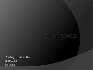 Akshay Krishna KR
Roll No.03
S5 ECE2
 