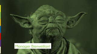 Manager Bienveillant
 