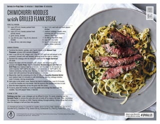 © 2016 Pampered Chef used under license. Pampered Chef, Pampered Chef and Spoon design, PC and Spoon design and Spoon design
are trademarks used under license. MKT4359-07/16
U.S. Nutrients per serving (1¾ cups/425 mL noodles; about 4 oz/125 g meat): Calories 400, Total Fat 24 g,
Saturated Fat 6 g, Cholesterol 75 mg, Sodium 250 mg, Carbohydrate 22 g, Fiber 6 g, Protein 27 g
Serves 4 →Prep time: 15 minutes | Total time: 45 minutes
CHIMICHURRINOODLES
with GRILLEDFLANKSTEAK
DIRECTIONS
1 Combine the cilantro, parsley, and 2 garlic cloves in the Manual Food
Processor; process until coarsely chopped.
2 Add ¼ cup (50 mL) oil, vinegar, and 1
∕8 tsp (0.5 mL) each salt and pepper to the
processor; process until well blended, scraping down the sides as needed.
3 Spiralize the rutabaga with the fettuccine blade on the Veggie Spiralizer;
set aside.
4 Season the steak with the remaining salt, pepper, and remaining garlic
pressed with Garlic Press. Heat the Executive Nonstick Square Grill Pan and
Grill Press over medium heat for 5 minutes. Grill the steak 10–15 minutes or
until it reaches 140°F (60°C) for medium-rare doneness, or 155°F (68°C) for
medium doneness, turning once. Remove the steak from the pan to a cutting
board; tent with aluminum foil and let stand for 5 minutes.
5 Meanwhile, heat the remaining oil in the 12 (30-cm) Executive Nonstick Skillet
over medium heat 3–5 minutes or until shimmering. Add the rutabaga noodles;
cook 2 minutes, stirring occasionally.
6 Add water to the skillet; cover. Reduce the heat to medium-low, cook 6–8 minutes
or until the noodles are crisp-tender. Add the sauce to the noodles and toss to coat.
7 Slice the steak diagonally across the grain into thin slices.
8 To serve, place the noodles on a serving platter and arrange the steak over the
noodles. Top with pepper flakes, if desired.
COOK’S TIP
Rutabaga prep tips: Large rutabagas can be difficult to slice. For easier prepping, use the
Serrated Peeler to remove the waxy skin and cut ends off to create a flat base. Then, microwave
the rutabaga for 2 minutes on HIGH, flipping halfway through cooking. Using a large chef’s knife,
slice the rutabaga in half and then into quarters.
YOU’LL NEED
	1½	cups (375 mL) loosely packed fresh
cilantro leaves
	1½	cups (375 mL) loosely packed fresh
parsley leaves
	 3	 garlic cloves, divided
	 ¼	cup (50 mL) plus 1 tsp (5 mL) olive oil,
divided
	 2	 tbsp (30 mL) red wine vinegar
	 ¼	tsp (1 mL) each salt and black pepper,
divided
	 1	medium rutabaga, peeled, ends
trimmed and cut into quarters
(about 2 lbs/1 kg)
	 1	 lb (450 g) beef flank steak
	 ½	 cup (125 mL) water
	 ½	tsp (2 mL) crushed red
pepper flakes (optional)
share your favorite
recipe photos using #SPIRALIZE
 