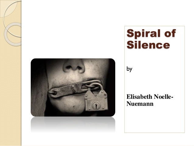 spiral of silence theory That's not always necessarily a bad thing — in environments where public opinion leans toward tolerance, the spiral of silence can be a way of keeping hate out of public discourse. spiral of silence theory That's not always necessarily a bad thing — in environments where public opinion leans toward tolerance, the spiral of silence can be a way of keeping hate out of public discourse.