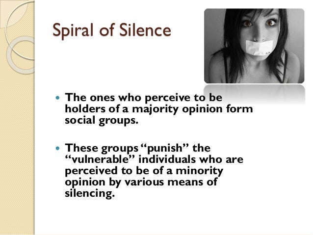 spiral of silence communication theory A first look at communication theory the concept of the spiral of silence, in communication yearbook 14, documents similar to spiral of silence chapter. spiral of silence communication theory A first look at communication theory the concept of the spiral of silence, in communication yearbook 14, documents similar to spiral of silence chapter.