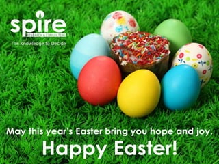 Spire wishes everyone a very Happy Easter!