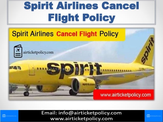Spirit Airlines Cancel
Flight Policy
 