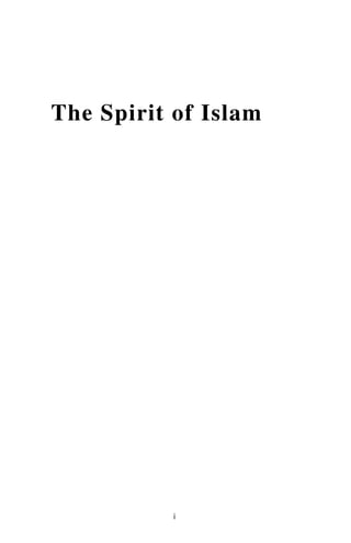 The Spirit of Islam




           i
 