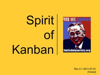 Spirit   of Kanban Rev 0.1 2011-07-01 [Voxeo] 