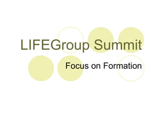 LIFEGroup Summit Focus on Formation 