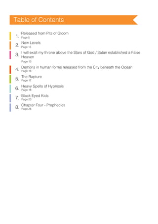 New Levels
Released from Pits of Gloom
Page 5
Page 13
1.
2.
3.
I will exalt my throne above the Stars of God / Satan estab...