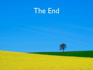 The End
 