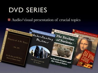 DVD SERIES
Audio/visual presentation of crucial topics
 