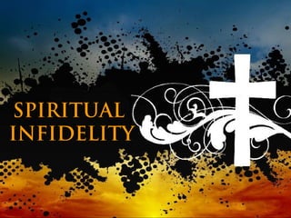 SPIRITUAL
INFIDELITY