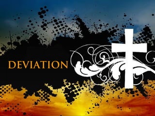 DEVIATION