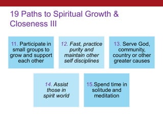 19 Paths to Spiritual Growth &
Closeness III
 