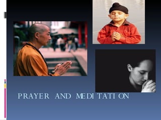 PRAYER AND MEDITATION 