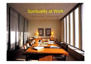 Spirituality at Work
 