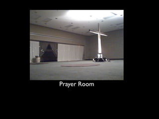Prayer Room
 