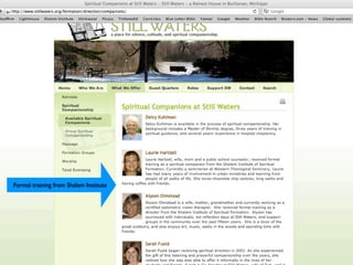 Formal training from Shalem Institute
 