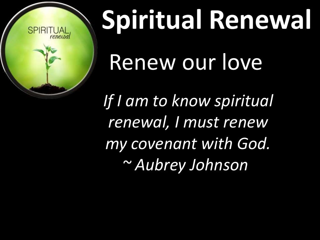 Spiritual renewal part 1