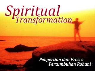 SpiritualTransformation
 