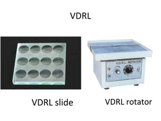 VDRL

VDRL slide

VDRL rotator

 