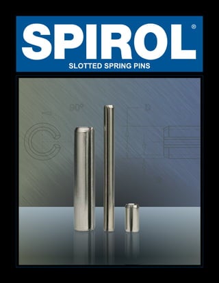 SLOTTED SPRING PINS
 