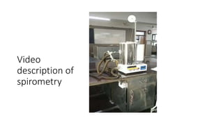 Spirometry : To record static and dynamic lung volumes and capacities ...