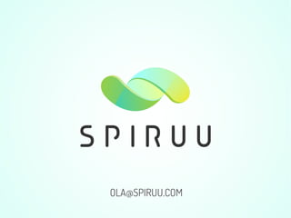 Startup Stage #9 - Ola Ławrynowicz - Spiruu