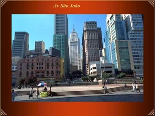 Av São João
 