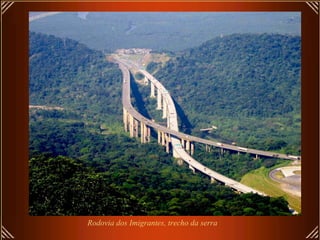 Rodovia dos Imigrantes, trecho da serra
 