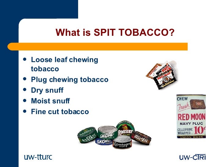 Spit Tobacco