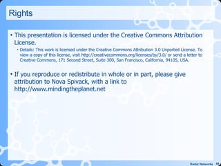 Rights <ul><li>This presentation is licensed under the Creative Commons Attribution License. </li></ul><ul><ul><li>Details...