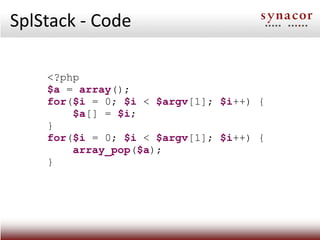 SplStack - Code

    <?php
    $a = array();
    for($i = 0; $i < $argv[1]; $i++) {
        $a[] = $i;
    }
    for($i = ...