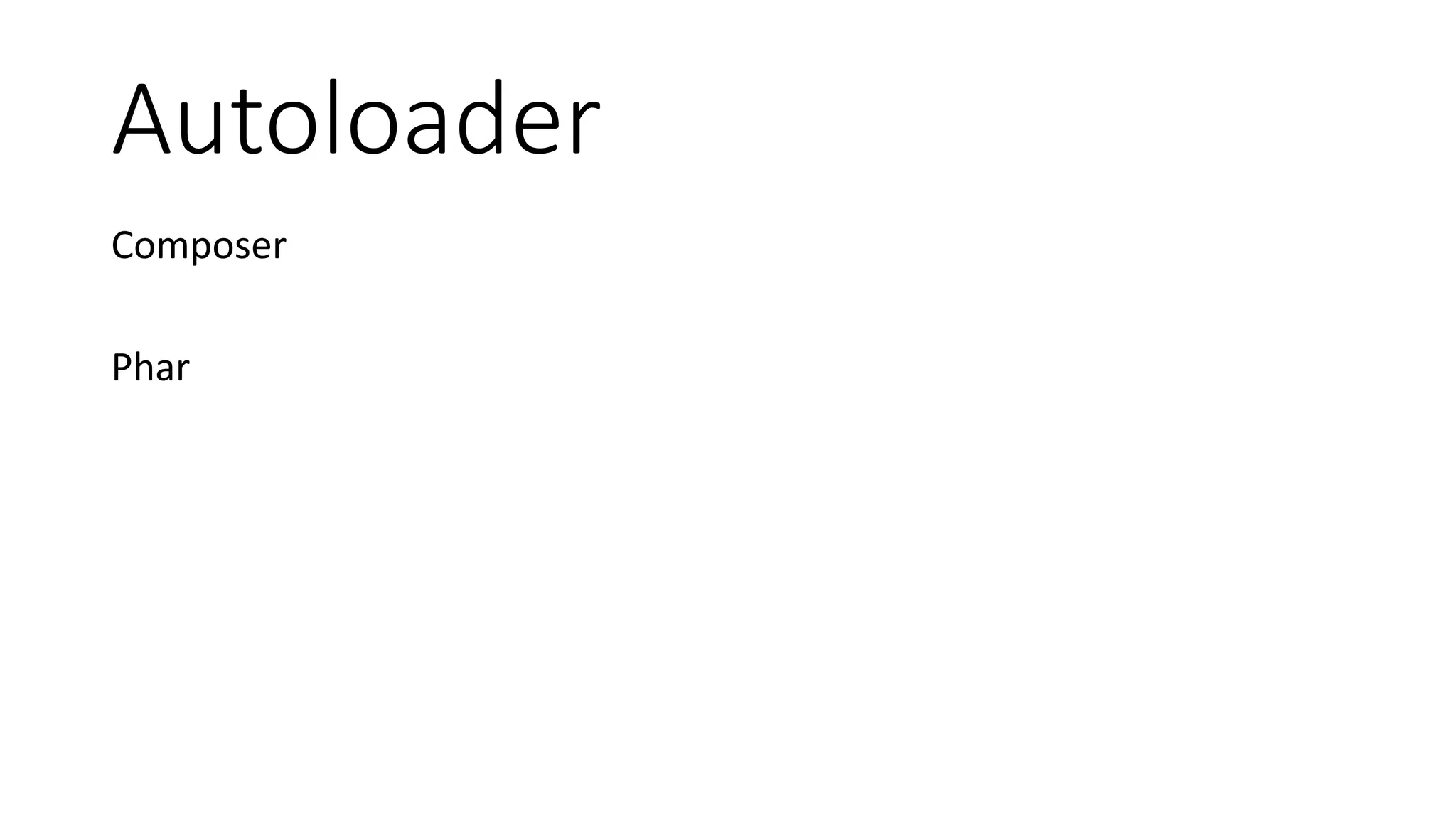 DataTypes
SPL Types
Experimental
Alternative to scalar type hinting
Not included in PHP build by default
Types
Int
Float
String
Bool
Enum
 