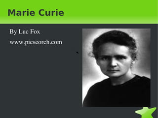 Marie Curie  ,[object Object]