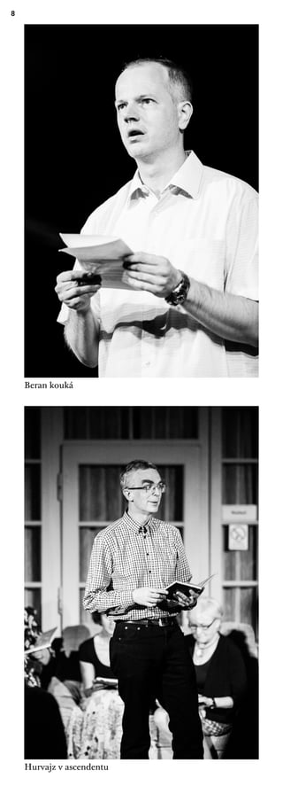 8
Beran kouká
Hurvajz v ascendentu
 