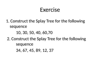 splay trees, introduction to play trees in data structures | PPTX