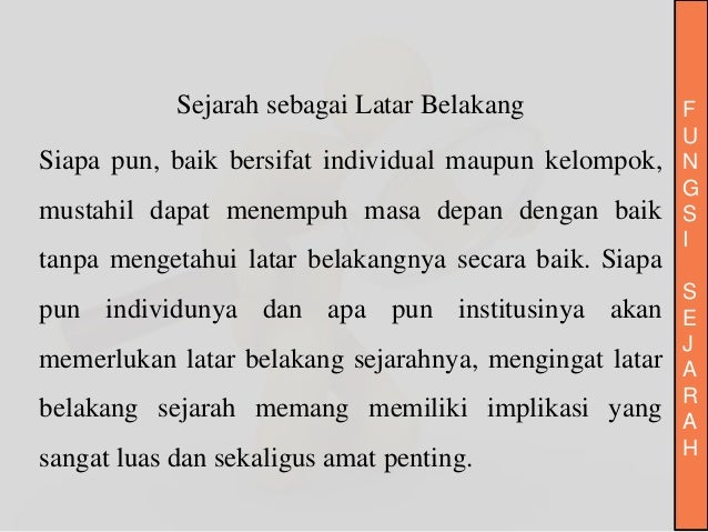 Nilai, Kegunaan dan Fungsi Sejarah