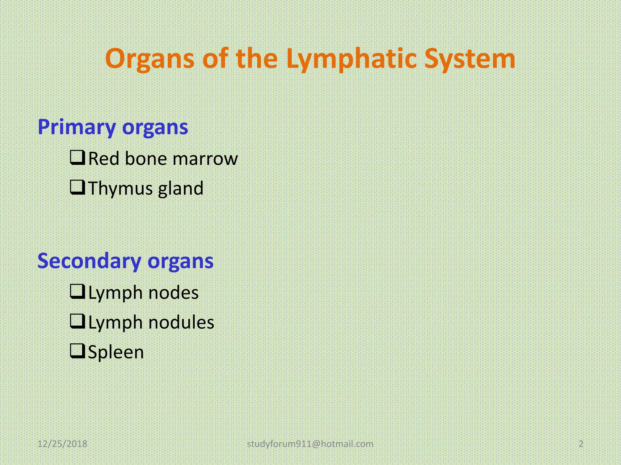 Spleen, thymus Organs of the Lymphatic System | PPTX