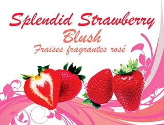 Splendid strawberry