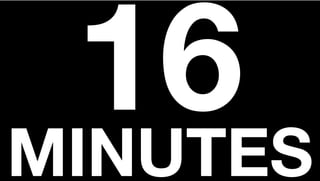 16MINUTES
 