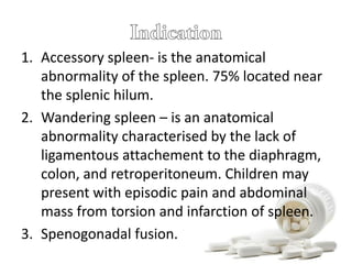 Splenectomy in Pediatrics | PPTX