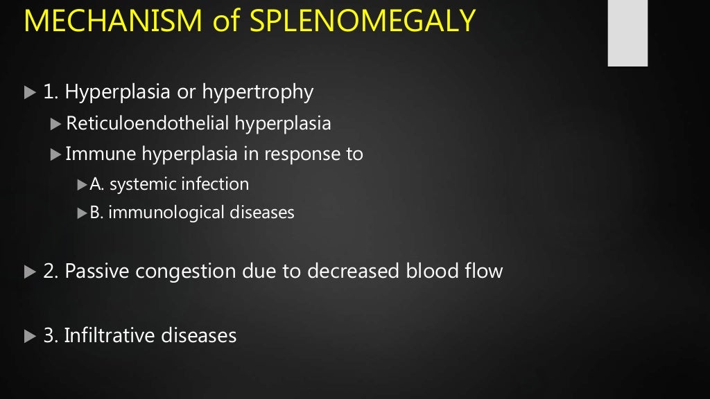 Splenomegaly : causes , clinical approach and examination