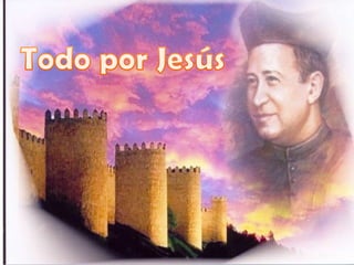 Todo por Jesús