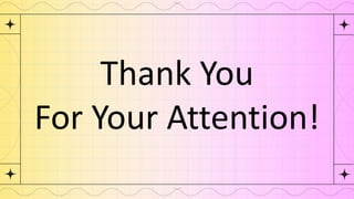 Thank You
For Your Attention!
 