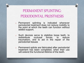 Permanent Splints Splinting | PPTX