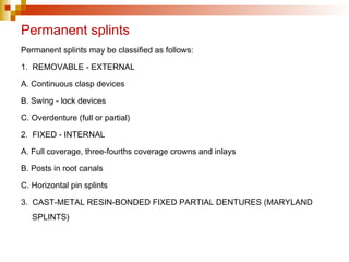 Permanent Splints splinting splinting.pptsplinting.pptsplinting.pptsplinting.ppt