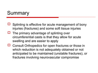 Splinitng Incision Splinting-Techniques in Orthopedics at Ease | PPT