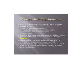 Splinting Humor SPLINTING TECHNIQUES.pptx orthopaedics ppt | PPTX