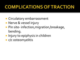 Splints and tractions