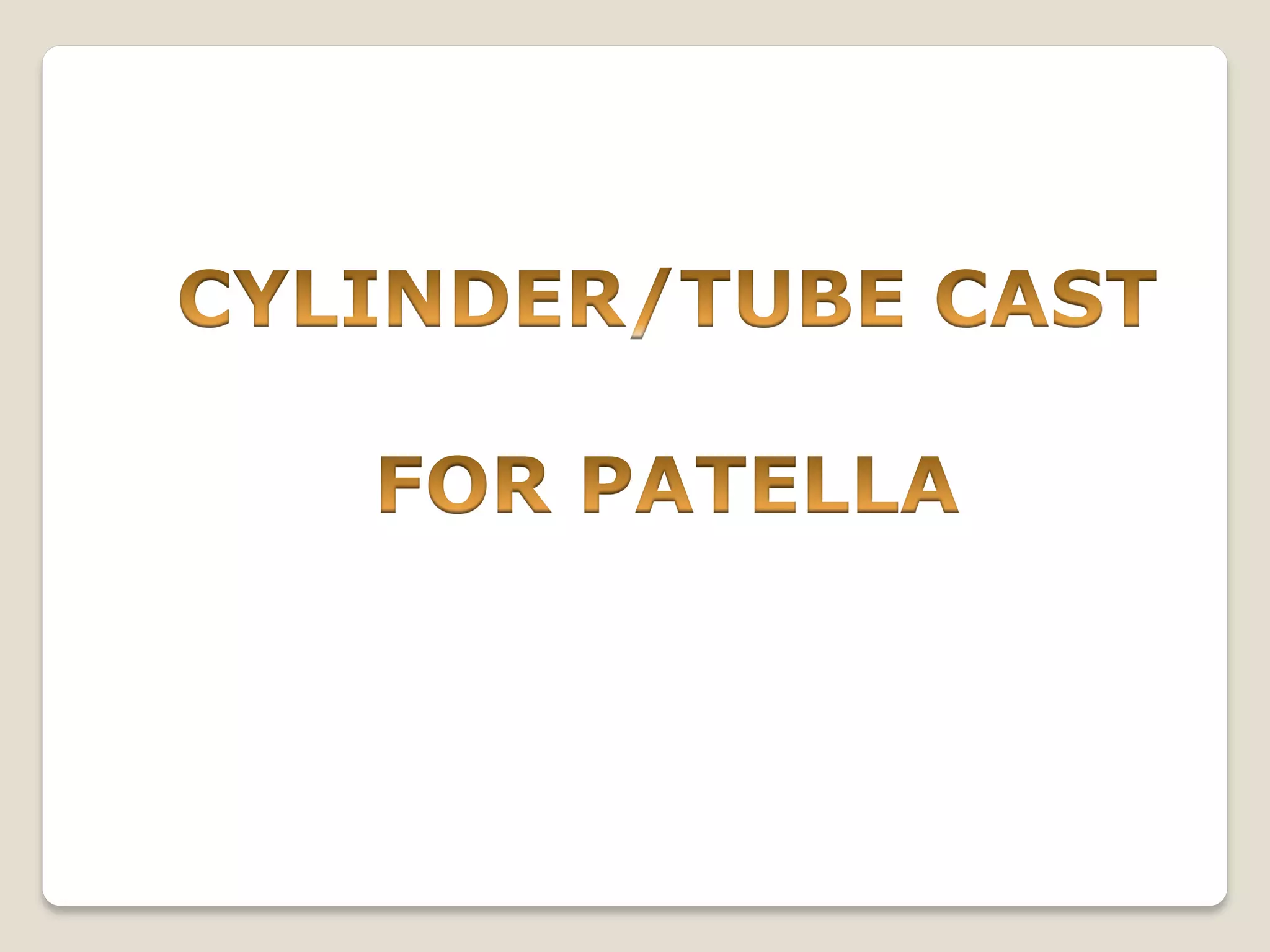 Splints and tractions