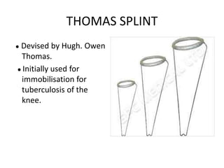 Splints and tractions in orthopedics | PPTX